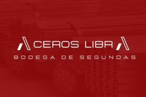 BODEGA DE SEGUNDAS ACEROS LIBRA