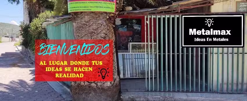 Metalmax &ldquo;Hacemos Tus Ideas Realidad&rdquo;