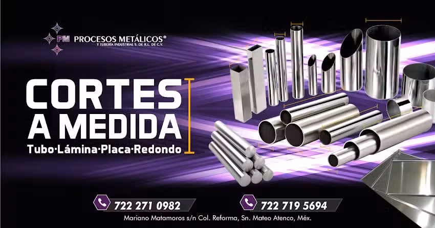 PROCESOS MET&Aacute;LICOS Y TUBER&Iacute;A INDUSTRIAL S. DE R.L. DE C.V.